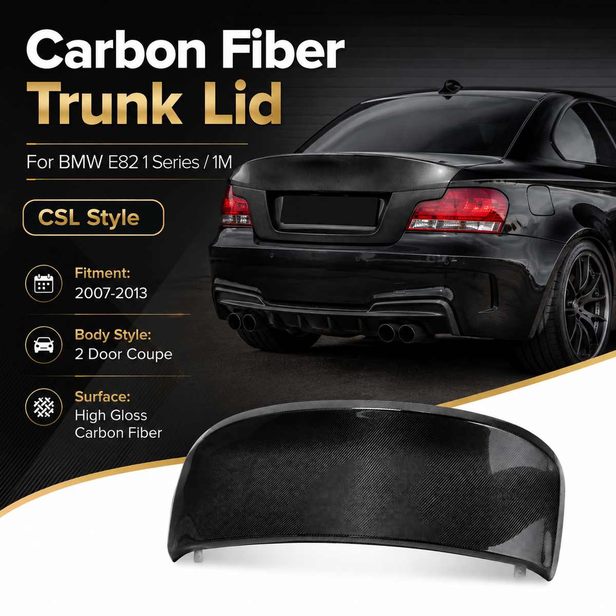 BMW E82 1 Series / 1M CSL Style Carbon Fiber Rear Trunk Lid